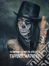 Chronic Madness. E-book. Formato EPUB ebook di Francesco Pietraccini Vitalesta