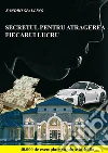 Secretul pentru atragerea fiecarui lucru. E-book. Formato EPUB ebook
