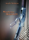 Winchester Model 1873. E-book. Formato PDF ebook