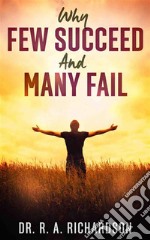 Why Few Succeed and Many Fail. E-book. Formato EPUB ebook