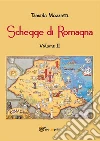Schegge di Romagna. Volume 2. E-book. Formato PDF ebook di Davide Mazzotti