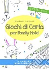 Giochi di carta per family hotel. E-book. Formato PDF ebook di Nicole Bionaz