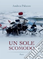 Un sole scomodo. E-book. Formato EPUB ebook