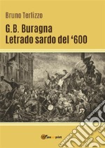 G. B. Buragna - Letrado sardo del '600. E-book. Formato PDF ebook