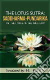 The Lotus Sutra: SADDHARMA PUNDARIKA. E-book. Formato EPUB ebook di Translated by H. KERN