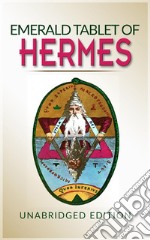 The Emerald Tablet of Hermes. E-book. Formato EPUB ebook