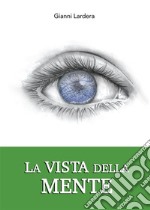 La vista della mente. E-book. Formato EPUB ebook