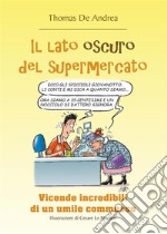 Il lato oscuro del supermercato. E-book. Formato EPUB ebook