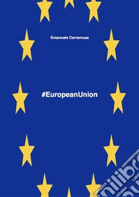 #EuropeanUnion. E-book. Formato EPUB ebook