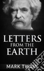 Letters From The Earth. E-book. Formato EPUB ebook