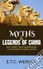 Myths and Legends of China. E-book. Formato EPUB ebook