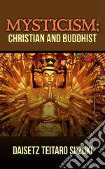 Mysticism, Christian and Buddhist. E-book. Formato EPUB