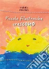 Piccole filastrocche crescono. E-book. Formato PDF ebook