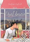 Quel bacio. E-book. Formato EPUB ebook