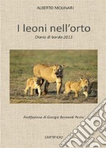 I leoni nell'orto. E-book. Formato EPUB ebook