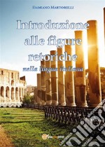 Introduzione alle figure retoriche. E-book. Formato PDF ebook