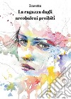 La ragazza dagli arcobaleni proibiti. E-book. Formato PDF ebook