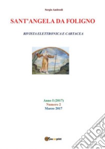 Sant'Angela da Foligno 2. E-book. Formato PDF ebook di Sergio Andreoli