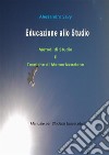 Educazione allo studio. Metodi di Studio e Tecniche di Memorizzazione.. E-book. Formato PDF ebook