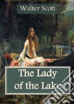 The Lady of the Lake. E-book. Formato PDF ebook