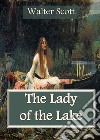 The Lady of the Lake. E-book. Formato PDF ebook