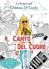 Il canto del cuore. E-book. Formato EPUB ebook di Cristian Di Tondo