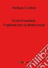 Ernst Fraenkel, l&apos;opzione per la democrazia. E-book. Formato PDF ebook