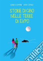 Storie di cibo nelle terre di Expo. E-book. Formato PDF