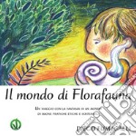 Il mondo di Florafauna. E-book. Formato PDF ebook