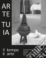 ARTE TUIA. Il tempo è arte. E-book. Formato PDF ebook