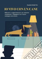 Io vivo con un cane. E-book. Formato PDF ebook