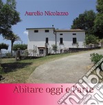 Abitare oggi e l'arte. E-book. Formato EPUB ebook