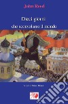 Dieci giorni che sconvolsero il mondo. E-book. Formato PDF ebook