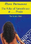 The Nike of Samothrace at... Prado. The Grand Slam.. E-book. Formato EPUB ebook di Moro Normanno