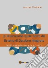 La Prevenzione quale fulcro del Sistema di Gestione Integrato. E-book. Formato PDF ebook