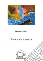 Il mare alla rovescia. E-book. Formato EPUB