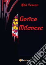 Gotico milanese. E-book. Formato EPUB ebook