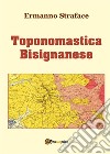 Toponomastica Bisignanese. E-book. Formato PDF ebook