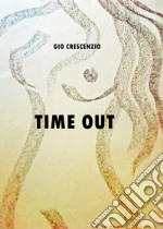 Time Out. E-book. Formato PDF ebook