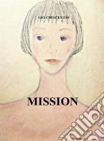 Mission. E-book. Formato PDF ebook