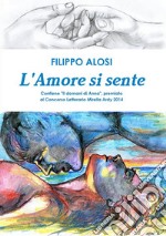 L'amore si sente. E-book. Formato PDF ebook