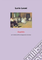 Fouettés per la didattica dell'accompagnamento alla danza. E-book. Formato PDF ebook