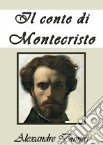 Il Conte di Montecristo. E-book. Formato EPUB ebook