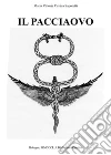 Il Pacciaovo. E-book. Formato PDF ebook di Maria Vittoria Cavina