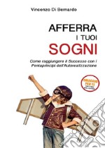 Afferra i tuoi sogni. E-book. Formato EPUB ebook