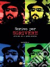 Scrivo per scrivere. E-book. Formato EPUB ebook