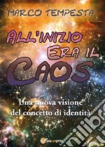 All'inizio era il caos. E-book. Formato EPUB ebook