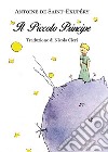 Antoine de Saint-Exupéry: 'Il piccolo principe' - Traduzione di Nicola Cieri. E-book. Formato PDF ebook di Nicola Cieri