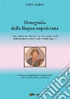 Ortografia della lingua napoletana. E-book. Formato PDF ebook di Enzo Carro