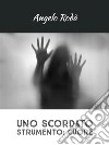 Uno scordato strumento: cuore. E-book. Formato PDF ebook